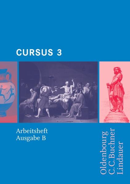 Cursus - Ausgabe B. Dreibändiges Unterrichtswerk für Latein. Zum...