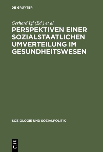 Perspektiven einer sozialstaatlichen Umverteilung im Gesundheitswesen