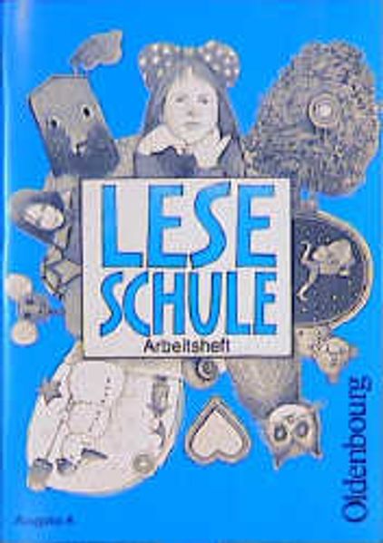 Leseschule - Fibel für den Erstleseunterricht - Ausgabe A. Bisherige...