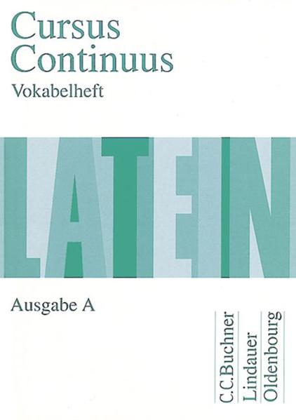Cursus Continuus - Ausgabe A / Texte und Übungen