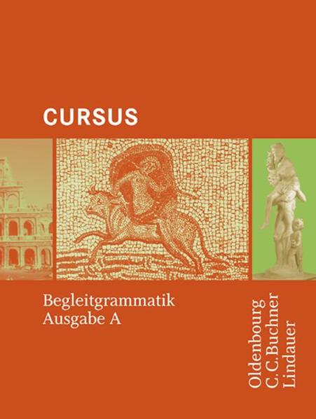 Cursus - Ausgabe A. Einbändiges Unterrichtswerk für Latein