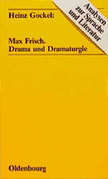 Max Frisch: Drama und Dramaturgie