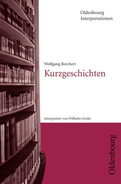 Wolfgang Borchert, Kurzgeschichten