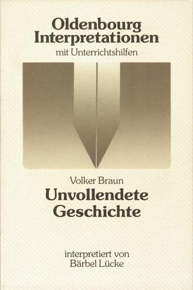 Volker Braun: Unvollendete Geschichte