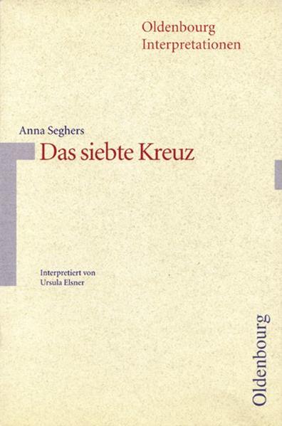 Anna Seghers: Das siebte Kreuz