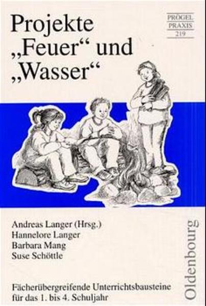 Projekte "Feuer" und "Wasser"