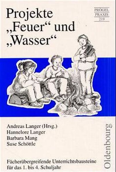 Projekte "Feuer" und "Wasser"