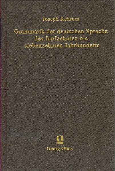 Grammatik der deutschen Sprache des 15. bis 17. Jahrhunderts