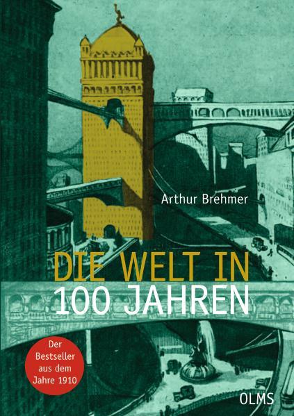 Die Welt in 100 Jahren