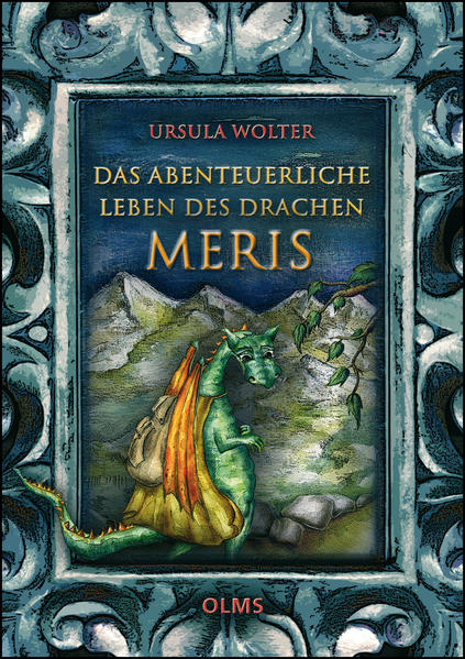 Das abenteuerliche Leben des Drachen Meris