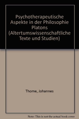 Psychotherapeutische Aspekte in der Philosophie Platons