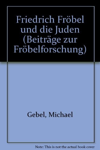 Friedrich Fröbel und die Juden