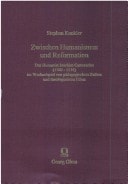 Zwischen Humanismus und Reformation