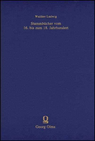 Stammbücher vom 16. bis zum 18. Jahrhundert