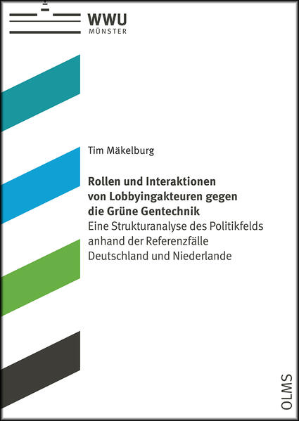 Rollen und Interaktionen von Lobbyingakteuren gegen die Grüne Gentechnik