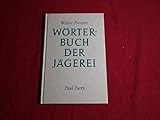 Wörterbuch der Jägerei.