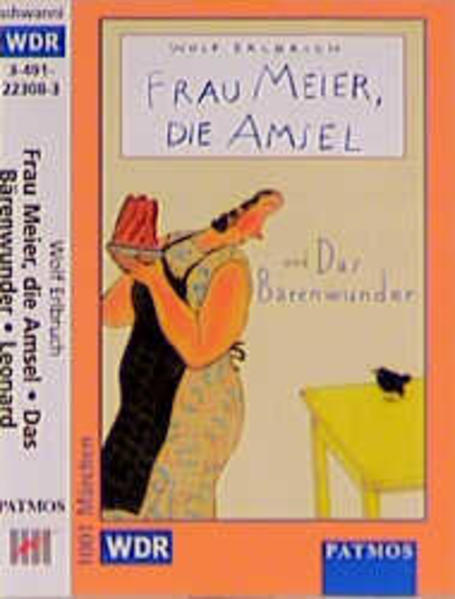 Frau Meier, die Amsel, Das Bärenwunder & Leonard