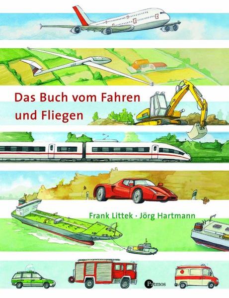Das Buch vom Fahren und Fliegen