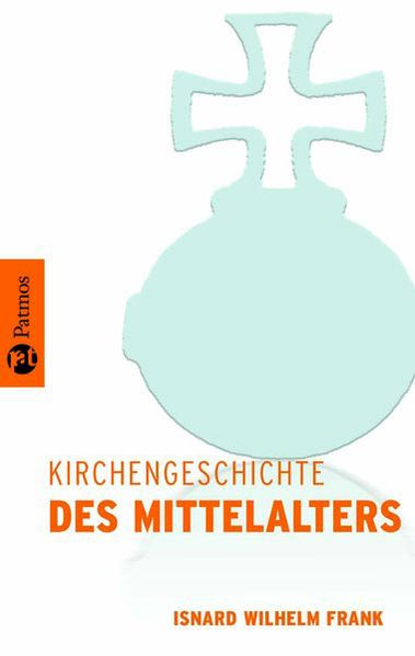 Kirchengeschichte / Kirchengeschichte des Mittelalters