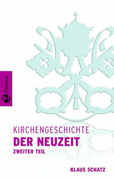 Kirchengeschichte / Kirchengeschichte der Neuzeit II