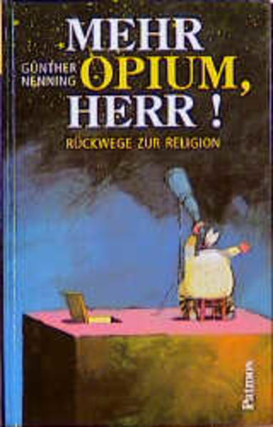 Mehr Opium, Herr!