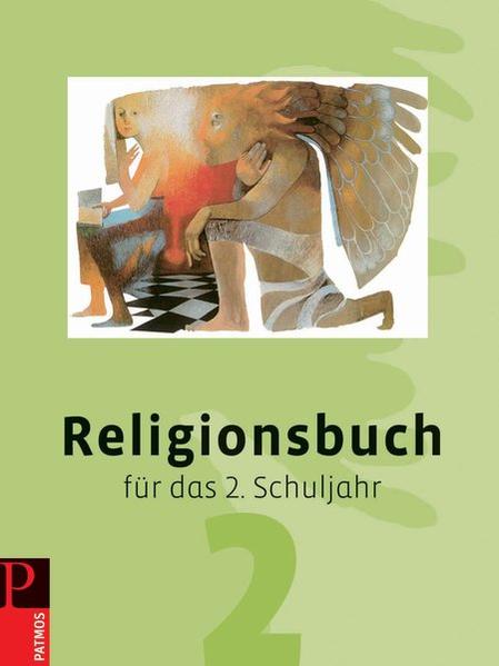 Religionsbuch für das 1.-4. Schuljahr - Neuausgabe / Religionsbuch für das 2. Schuljahr - Neuausgabe