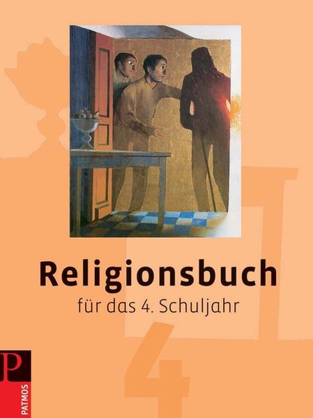 Religionsbuch für das 1.-4. Schuljahr - Neuausgabe / Religionsbuch für das 4. Schuljahr - Neuausgabe