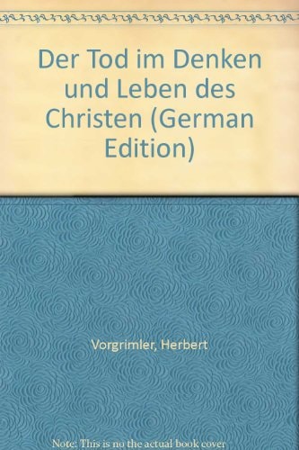 Der Tod im Denken und Leben des Christen
