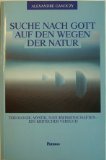 Suche nach Gott auf den Wegen der Natur