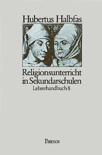 Religionsbuch. Unterrichtswerk für den katholischen Religionsunterricht am Gymnasium / Religionsbuch für das 8. Schuljahr