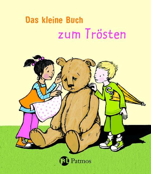 Das kleine Buch zum Trösten