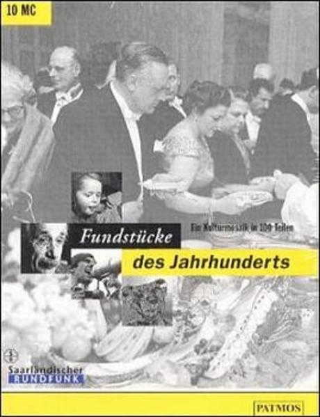 Fundstücke des Jahrhunderts