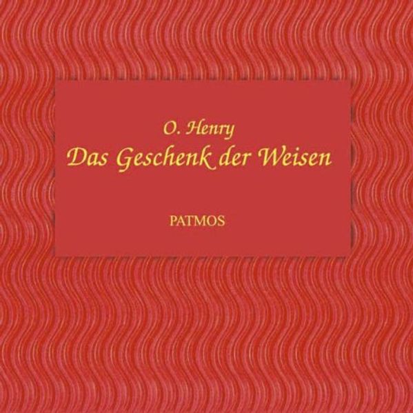 Das Geschenk der Weisen