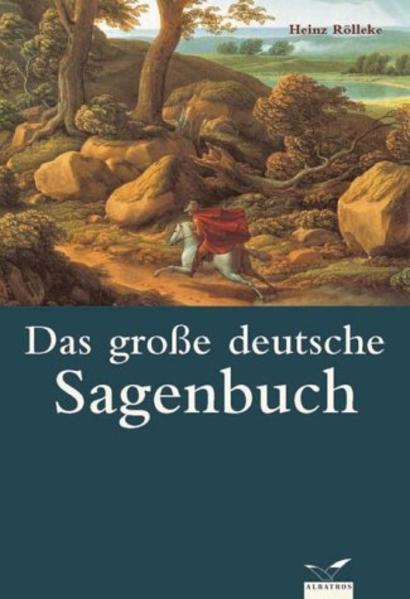 Das grosse deutsche Sagenbuch