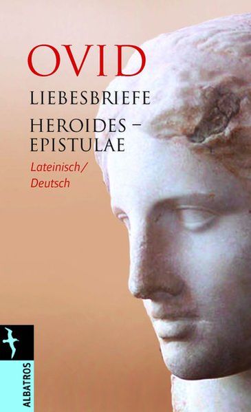Liebesbriefe / Heroides - Epistulae