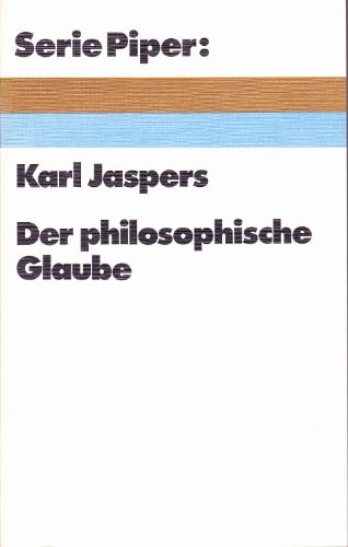 Der philosophische Glaube.