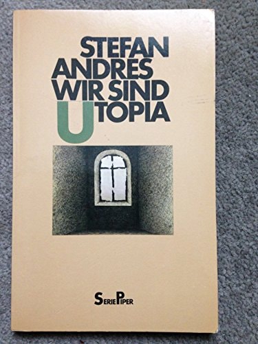 Wir sind Utopia (Serie Piper, German text)