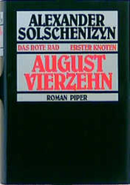 Das rote Rad /Erster Knoten /August vierzehn