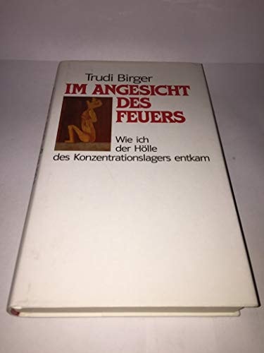 Im Angesicht des Feuers