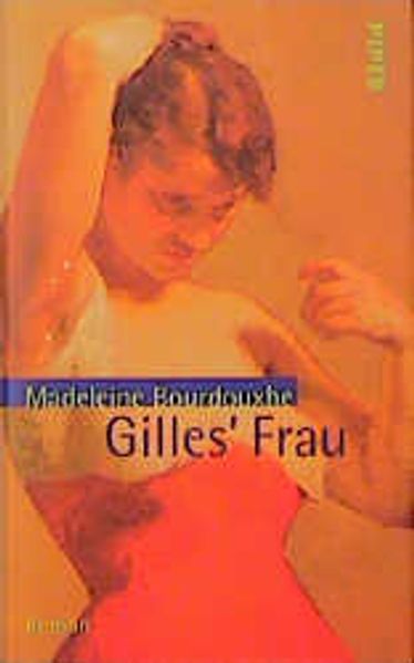 Gilles' Frau