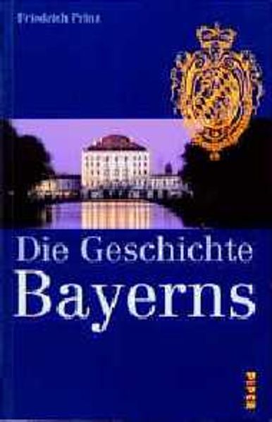 Die Geschichte Bayerns