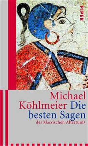Die besten Sagen des klassischen Altertums