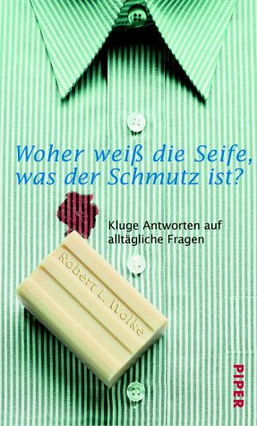Woher weiss die Seife, was Schmutz ist ?