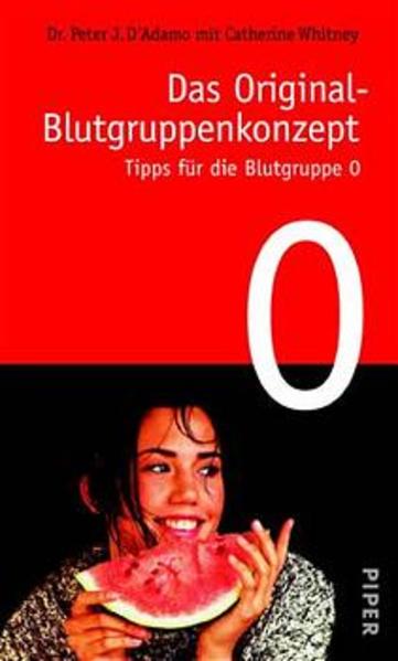 Das Original-Blutgruppenkonzept / Tipps für die Blutgruppe 0