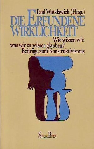 Die erfundene Wirklichkeit