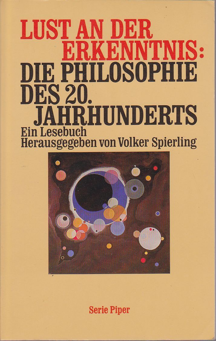 Lust an der Erkenntnis: Die Philosophie des 20. Jahrhunderts
