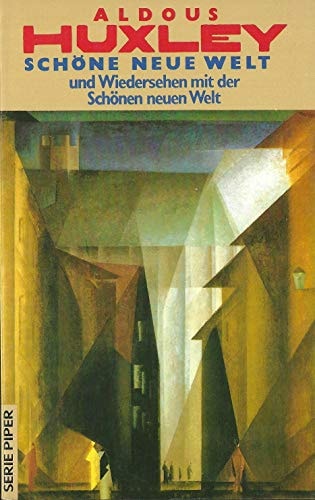 Schöne neue Welt und Wiedersehen mit der Schönen neuen Welt