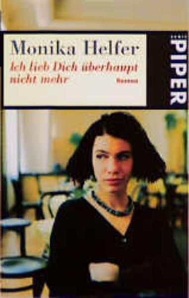 Ich lieb Dich überhaupt nicht mehr. Roman.