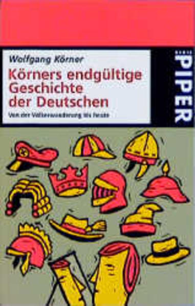 Körners endgültige Geschichte der Deutschen