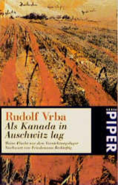 Als Kanada in Auschwitz lag
